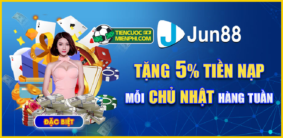 Jun88 – nhà cái tặng cược miễn phí 388k