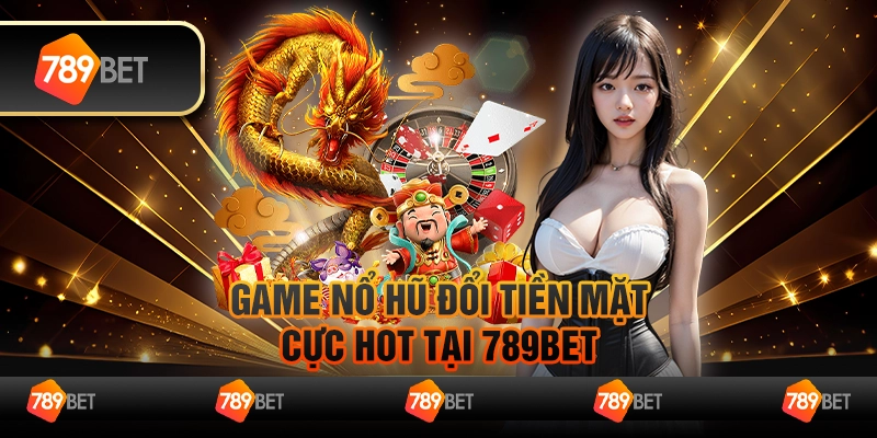 Cách tải game nổ hũ đổi thưởng nhanh chóng và an toàn