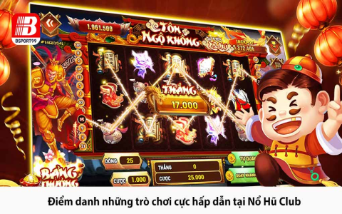 Tải Banh Club nổ hũ banh nóc - Cơ hội đổi thưởng cực lớn