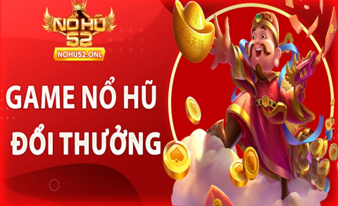 Game nổ hũ đổi thưởng APK - Trải nghiệm game đổi thưởng hấp dẫn!