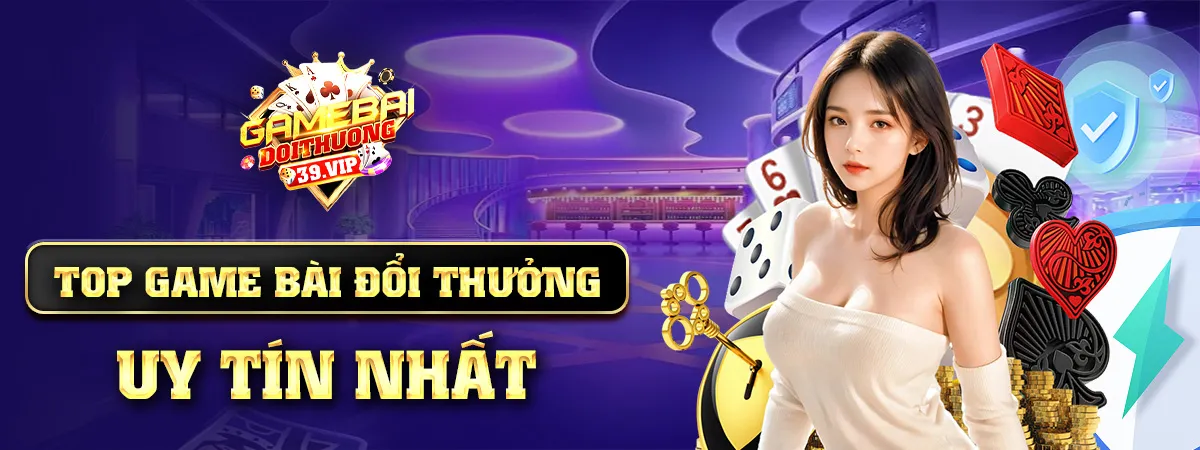 Top Game Bài Đổi Thưởng Uy Tín Nhất 2024 - Chơi Ngay!