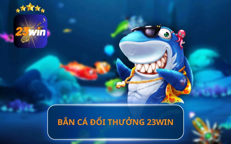 Tìm Hiểu Về Bắn Cá 3D Đổi Thưởng 2019 – Game Đổi Thưởng Hot Nhất