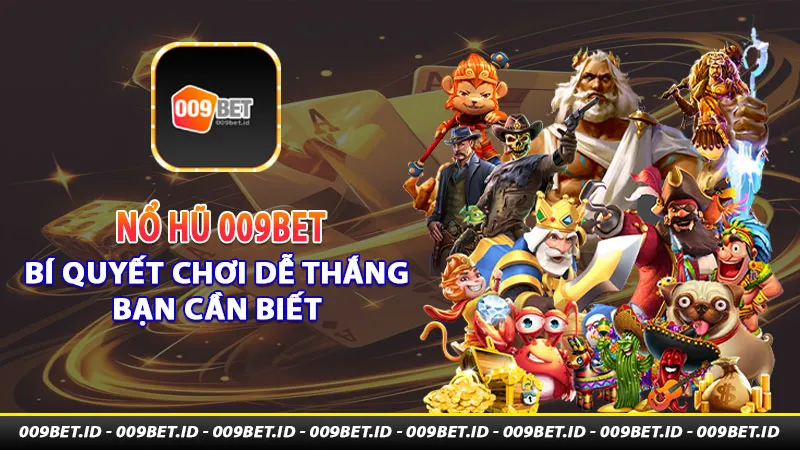 Bí quyết chơi game bài nổ hũ đổi thưởng luôn thắng là gì?