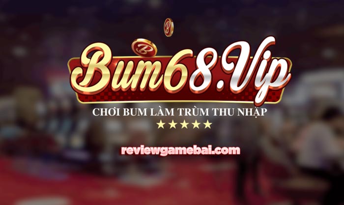 bum68 club - cổng game quốc tế nổ hũ cực dễ trúng