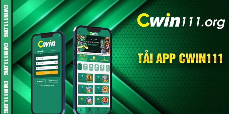 Tải app Cwin111 cho điện thoại - Hướng dẫn từ A đến Z cho người mới.