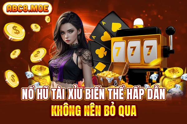 Tài xỉu nổ hũ đổi thưởng: Chơi game hay, nhận quà liền tay cực đã!