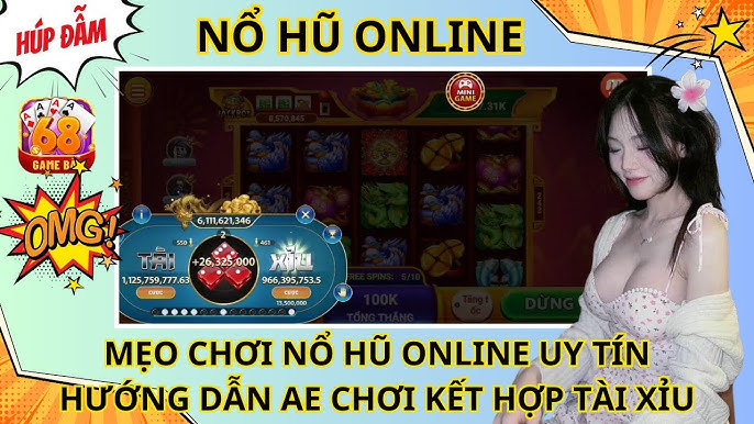 Game nổ hũ đổi thưởng mới nhất, tải ngay kẻo lỡ!